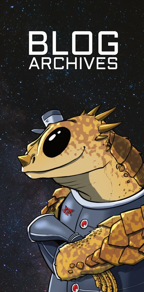 Blog Archives Banner. A jaunty alien based on a bearded dragon stands arm crossed with a grey uniform on, including a little hat. Behind him is  starry sky.